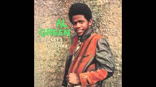 Al Green  Lets Stay Together Official Audio [upl. by Bartko]