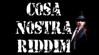 COSA NOSTRA RIDDIM MIX 2010 [upl. by Asek233]