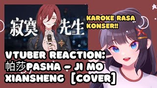 VTuber ID Reacts to Ji Mo Xiansheng cover by 帕莎Pasha [upl. by Tildy747]