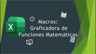 Macros Graficadora de Funciones Matemáticas [upl. by Stovall605]