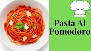 Pasta Al Pomodoro Recipe  Spaghetti with Tomato Sauce [upl. by Aletsirc]