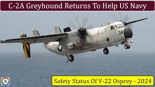 C2A Greyhound Returns  Temporary Replacement For V22 Osprey [upl. by Amby]