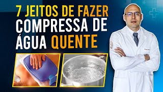 7 MANEIRAS DE FAZER COMPRESSA DE ÁGUA QUENTE  PARA QUE SERVE A COMPRESSA QUENTE [upl. by Ohce]