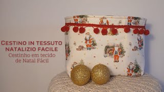 Come Fare Cestino in Tessuto natalizio facile 🎅🛍 Como fazer Cestinho em tecido de Natal Facil 🎅🛍 [upl. by Eward611]