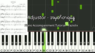 Adjustor  အမှတ်တရနွေPiano Karaoke TutorialSheet [upl. by Tsyhtema]