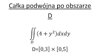 Całka podwójna cz1 Całka podwójna po obszarze D [upl. by Nneb]