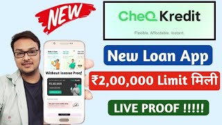 Cheq Kredit  100 New Loan App  Get Upto Rs 200000 on KYC  Loan App Fast Approval newloanapp [upl. by Marolda]