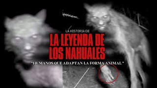 La leyenda de los Nahuales  Fragmentos de la Noche [upl. by Aisyat]