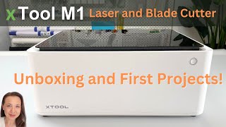 xTool M1 2 in 1 Smart Laser Engraver and Vinyl Cutter Unboxing and First Projects [upl. by Ainslie961]