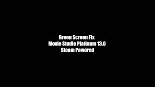 Quick Green Screen Fix For Movie Studio 13 Platinum [upl. by Yrnehnhoj]