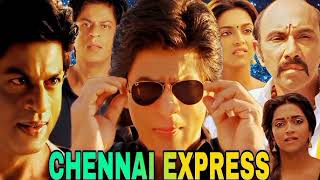 Chennai Express Full Movie Shahrukh Khan  Hd 1080  Deepika Padukone  Movie Review And Fact [upl. by Cherie]