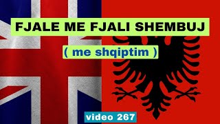 Anglisht  Fjale me fjali shembuj I Anglisht shqip perkthim I video 267 [upl. by Rheinlander]