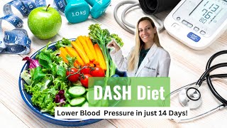 DASH DIET Lower Blood Pressure in just 14 Days with THESE Foods Full Eating Plan amp Menu Options [upl. by Karub]