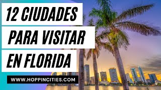 12 Ciudades para visitar en Florida [upl. by Jourdain]