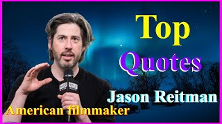 Jason Reitmans Quotes quotesofficial [upl. by Khalid]