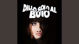 Dillo Solo Al Buio [upl. by Aivan]