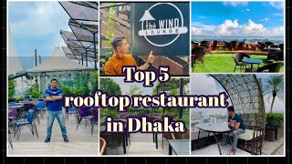 Top 5 rooftop restaurant in Dhaka  Aesthetic and photographic restaurant in Dhaka [upl. by Peggi]