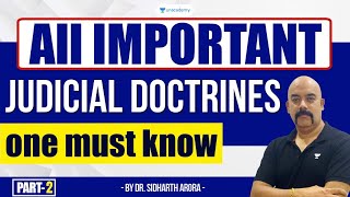 Important Judicial Doctrines One Must Know  Dr Sidharth Arora [upl. by Ahsikcin]