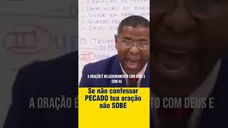 Se não confessar PECADO tua oração não SOBE oração oraçãodamanhã oraçãodanoite [upl. by Keese]