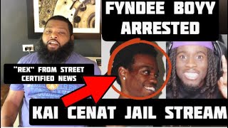 Street Certified News On Rapper Fyndee Boyy Being ARRESTED Again  Speaks On Kai Cenat Jail Stream [upl. by Xuerd703]