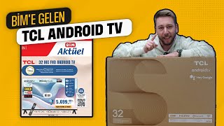 BİMde satılacak uygun fiyatlı TCL Android TVyi inceliyorum  TCL 32S5400AF [upl. by Ozzy872]