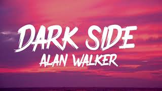 Lyrics  Dark side  Alan Walker old song  Faded Alone Play alanwalker [upl. by Eblehs]