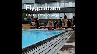 quotFlygplatsen del 15 Övning pågår [upl. by Trici]