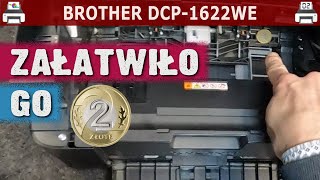 BROTHER DCP1622WE 🖨️ Załatwiło go 2 złote [upl. by Binny45]