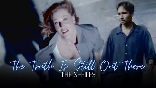 The Truth Is Still Out There  The XFiles [upl. by Arymat]