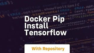 docker pip install tensorflow [upl. by Mallissa]