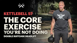 Stand Up Strong  A Fundamental Core Exercise  Kettlebell 57  Double Suitcase Deadlift [upl. by Maximo161]