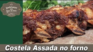 Costela Assada no forno  Lembranças com Água na Boca  Chef Taico [upl. by Cleodal]