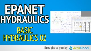 EPANET Basic Hydrulics 02b  Hydraulic Modeling [upl. by Llenrup234]