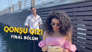 Qonşu Qızı 3Cü Bölüm Final YouTube Serialı [upl. by Sussman199]