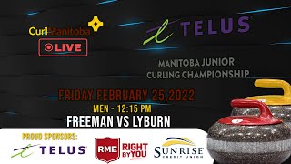 2022 TELUS Junior Curling Championship Draw 25Feb Friday 1215 pm Men  FREEMAN vs LYBURN [upl. by Eahsal]