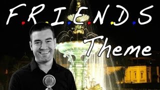 FRIENDS Theme Song Ill Be There For You A Cappella Cover [upl. by Frum]