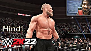 Gameplay Brock Lesnar Vs Big E 2k22 Full Match with  FaceCam Hindi Urdu Commentary [upl. by Reaht616]