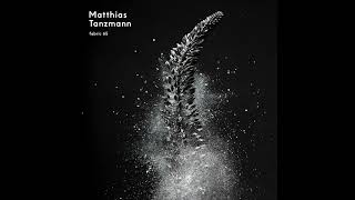 Fabric 65  Matthias Tanzmann 2012 Full Mix Album [upl. by Bruyn]