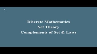 Discrete Mathematics  26 Set Theory Complements of set amp its Laws [upl. by Evie601]