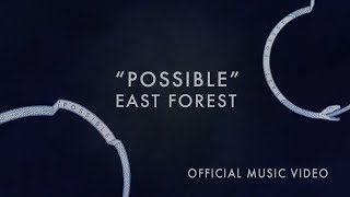 East Forest  Possible Official Music Video [upl. by Mit668]