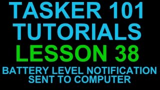 Tasker 101 Lesson 38  Battery Level Notification to Desktop via PushBullet Plugin [upl. by Leahcir797]