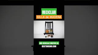 RECICLAR SILLA de MADERA [upl. by Ihcekn167]