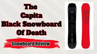 The 2022 Capita Black Snowboard of Death Snowboard Review [upl. by Kries141]