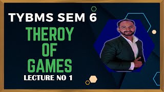 1 TYBMS Theory OF GAMES  operation research  SEM 6  SIRAJ SHAIKH  MUMBAI UNIVERSITY [upl. by Aerdma]