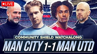 MAN CITY 11 MAN UNITED  LIVE FA COMMUNITY SHIELD WATCHALONG [upl. by Gide309]