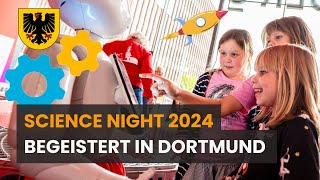 Science Night 2024 begeistert in Dortmund [upl. by Arahsat512]