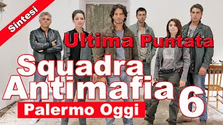 Squadra Antimafia 6 Ultima Puntata Sintesi  10 Novembre 2014 [upl. by Kcor874]