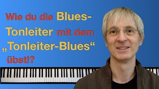 Bluestonleiter  Aufbau Spieltechnik und tolle Übung mein quotTonleiterBluesquot [upl. by Wilona]