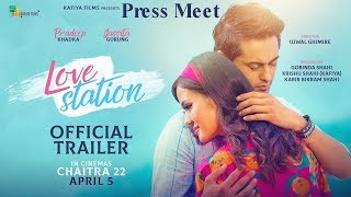 LOVE STATION  New Nepali Movie Official Trailer  Pradeep Khadka Jasita Gurung  Press Meet [upl. by Attenwahs]