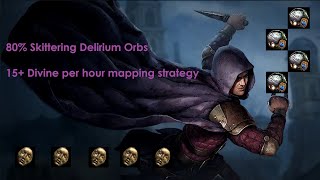 323 15 DIVINES PER HOUR STRATEGY  80 Skittering Delirium Orb Farming [upl. by Aeel]